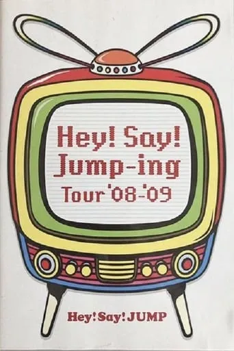 Hey! Say! JUMP - Hey!Say!Jump-ing Tour ’08-’09 movie poster - Entertainment content