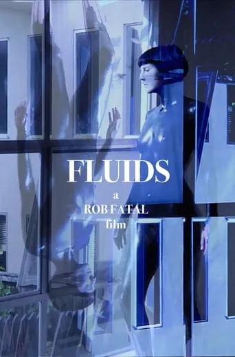 Fluids movie poster - Entertainment content
