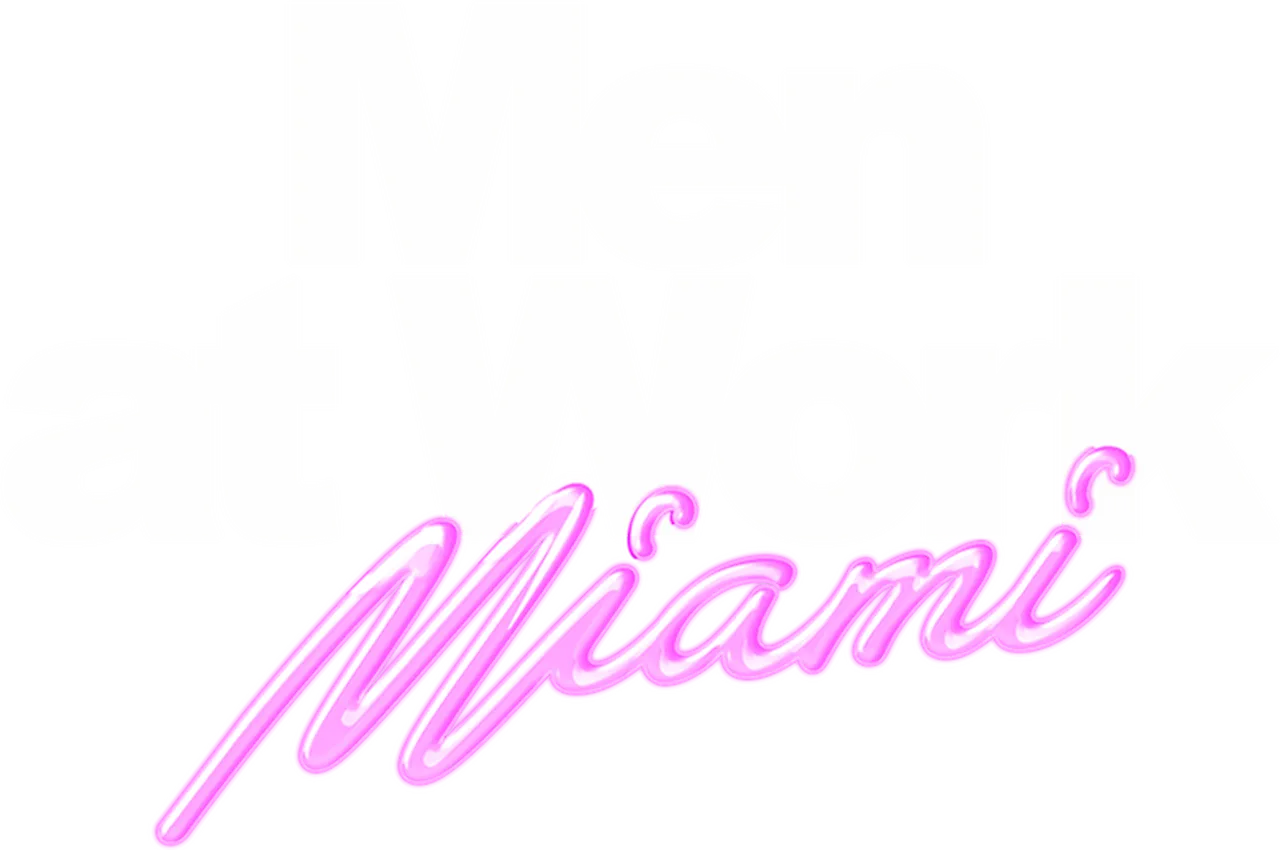 Men at Work: Miami