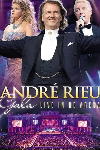 Andre Rieu : Gala - Live In De Arena movie poster - Entertainment content