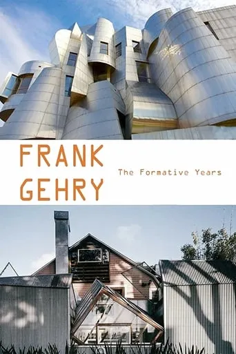 Frank Gehry: The Formative Years movie poster - Entertainment content