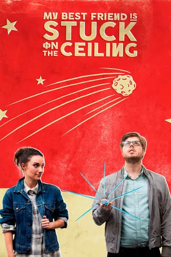 My Best Friend Is Stuck on the Ceiling movie poster - Rated 6.6/10