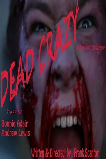Dead Crazy movie poster - Entertainment content