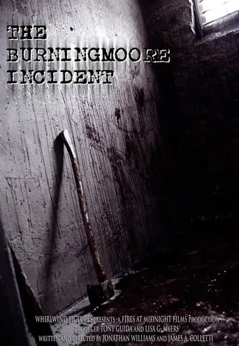 The Burningmoore Incident movie poster - Rated 5/10