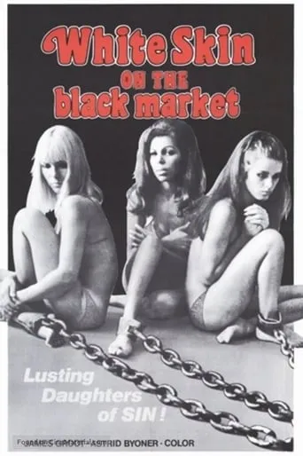 White Skin on the Black Market movie poster - Entertainment content