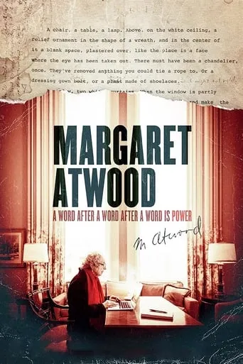 Margaret Atwood: A Word After a Word After a Word Is Power movie poster - Rated 6.8/10