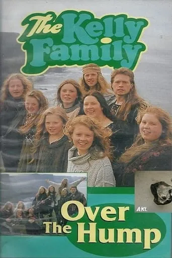 The Kelly Family - Over The Hump movie poster - Entertainment content