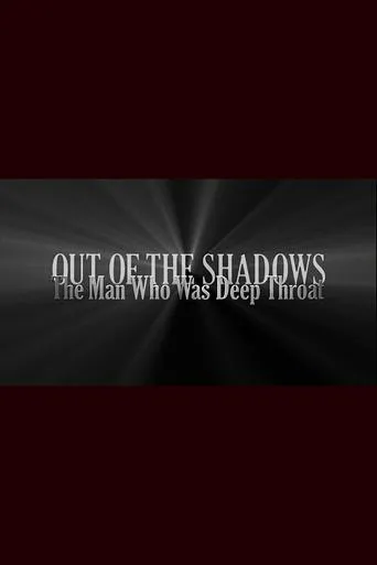 Out of the Shadows: The Man Who Was Deep Throat movie poster - Rated 6/10