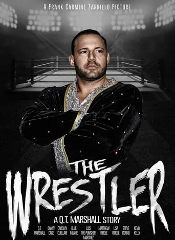 The Wrestler: A Q.T. Marshall Story movie poster - Rated 7/10