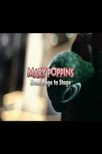 Mary Poppins: From Page to Stage movie poster - Entertainment content