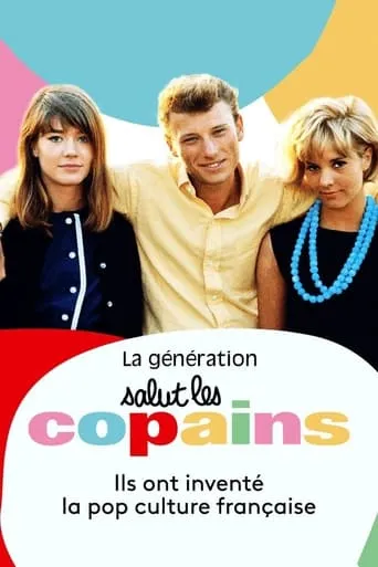 La Génération Salut les copains movie poster - Rated 8/10