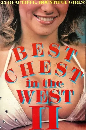 Best Chest in the West II movie poster - Rated 4/10