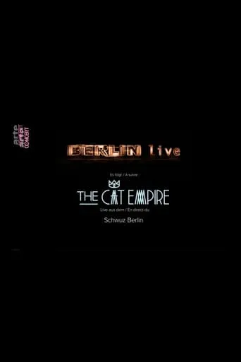 The Cat Empire: Live in Berlin movie poster - Entertainment content