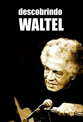 Descobrindo Waltel movie poster - Entertainment content
