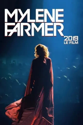 Mylène Farmer: 2019 - Le Film movie poster - Rated 8.6/10