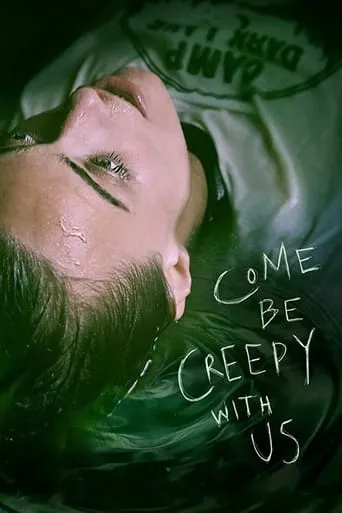 Come be Creepy with Us movie poster - Entertainment content