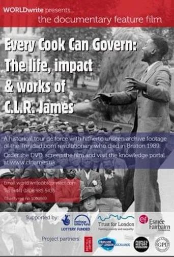 Every Cook Can Govern: The Life, Impact & Works of C.L.R James movie poster - Entertainment content