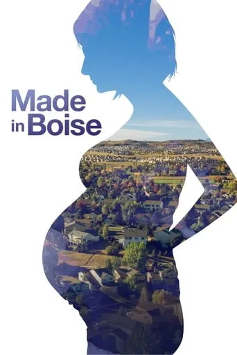 Made in Boise movie poster - Rated 6.7/10