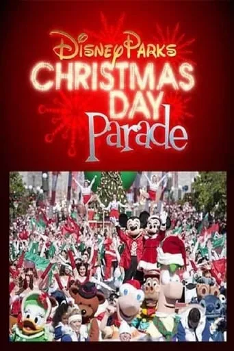 Disney Parks Christmas Day Parade movie poster - Rated 10/10