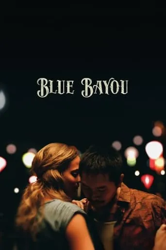Blue Bayou movie poster - Rated 7.481/10