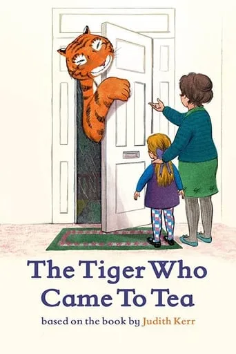 The Tiger Who Came to Tea movie poster - Rated 6.4/10