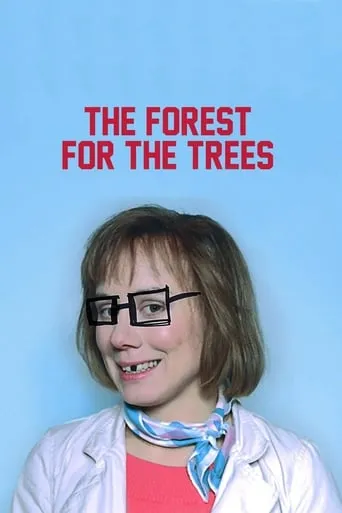 The Forest for the Trees movie poster - Rated 6.6/10