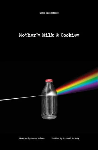 Mother's Milk and Cookies movie poster - Rated 1/10