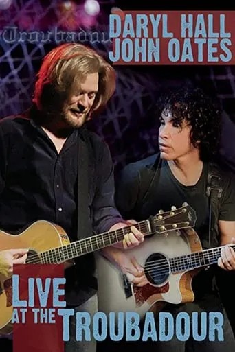 Daryl Hall and John Oates - Live at the Troubadour movie poster - Rated 8/10