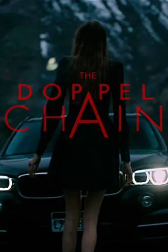 The Doppel Chain movie poster - Rated 5/10