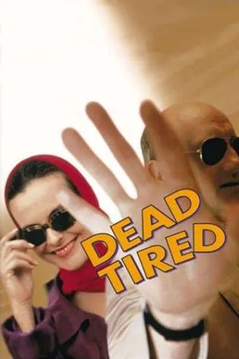 Dead Tired movie poster - Rated 6/10