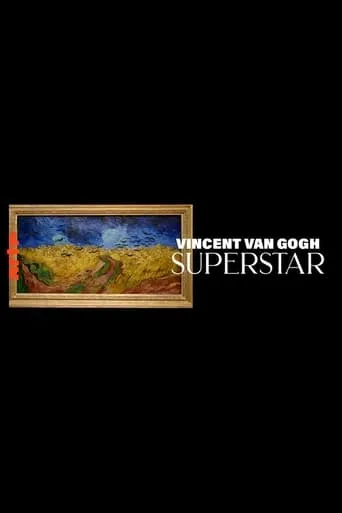 Vincent van Gogh Superstar movie poster - Rated 6.5/10