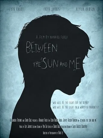 Between the Sun and Me movie poster - Entertainment content