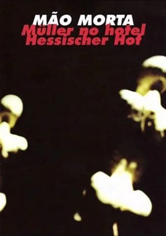 Mão Morta Müller no Hotel Hessischer Hof movie poster - Entertainment content