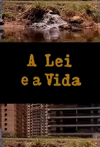 A Lei e a Vida movie poster - Entertainment content