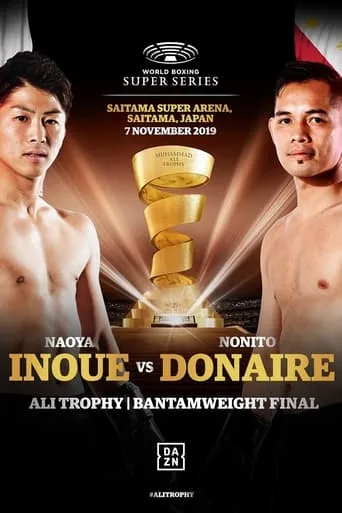 Naoya Inoue vs. Nonito Donaire movie poster - Rated 9/10