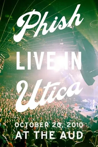 Phish: Live In Utica movie poster - Rated 10/10