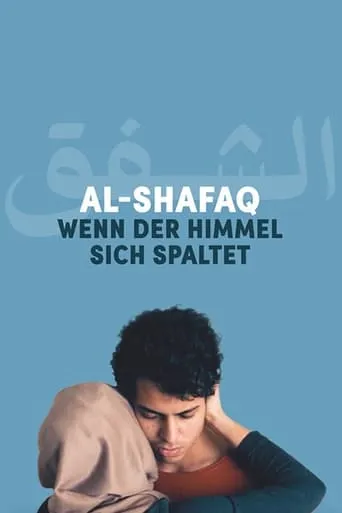 Al-Shafaq - When Heaven Divides movie poster - Rated 8.3/10