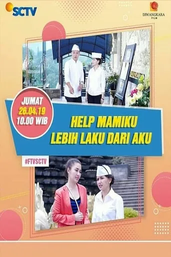 Heelp!! Mamiku Lebih Laku dari Aku movie poster - Entertainment content