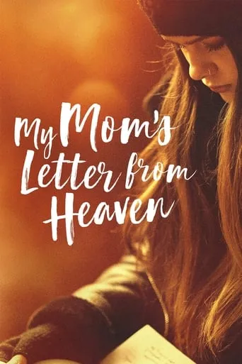 My Mom's Letter from Heaven movie poster - Rated 7.5/10
