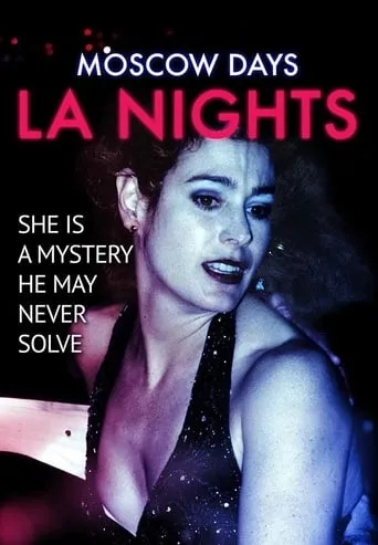 Moscow Days, L.A. Nights movie poster - Rated 6.5/10