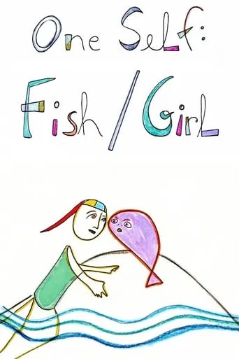 One Self: Fish/Girl movie poster - Entertainment content