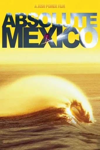 Absolute Mexico movie poster - Entertainment content
