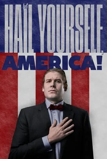 Hail Yourself, America! movie poster - Entertainment content