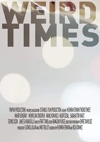 Weird Times movie poster - Entertainment content