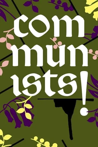 Communists! movie poster - Entertainment content