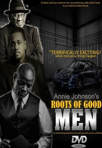 Roots of Good Men movie poster - Entertainment content