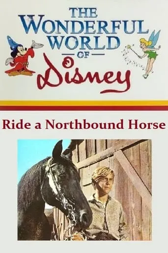 Ride a Northbound Horse movie poster - Entertainment content