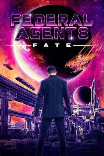 Federal Agent 8: Fate movie poster - Rated 2/10