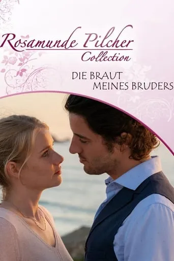 Rosamunde Pilcher: Die Braut meines Bruders movie poster - Rated 4.8/10
