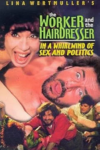 The Worker and the Hairdresser in a Whirlwind of Sex and Politics movie poster - Rated 5/10